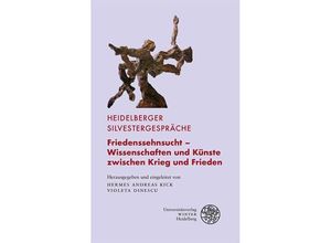 9783825395889 - Friedenssehnsucht - Wissenschaften und Künste zwischen Krieg und Frieden Kartoniert (TB)