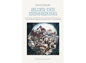 9783826055492 - Bilder der Erinnerung - Sanna Schulte Kartoniert (TB)