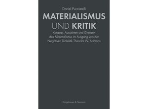 9783826067587 - Materialismus und Kritik - Daniel Pucciarelli Kartoniert (TB)