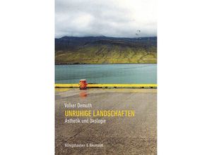 9783826075506 - Unruhige Landschaften - Volker Demuth Kartoniert (TB)