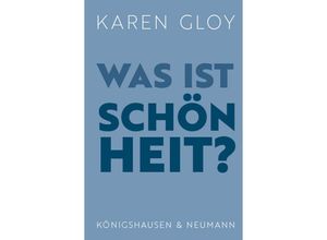 9783826076473 - Was ist Schönheit? - Karen Gloy Kartoniert (TB)