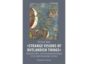 9783826077128 - »Strange Visions of Outlandish Things« - Richard Nate Kartoniert (TB)