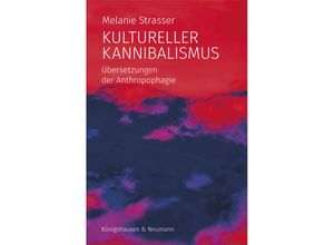 9783826077289 - Kultureller Kannibalismus - Melanie Strasser Kartoniert (TB)