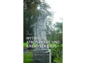 9783826077647 - Mythische Atmosphäre und kreativer Eros - Frank Schulz-Nieswandt Kartoniert (TB)