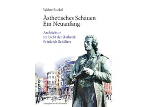 9783826077982 - Ästhetisches Schauen Ein Neuanfang - Walter Buckel Kartoniert (TB)