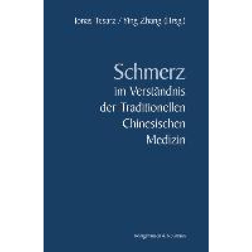 9783826078156 - Tesarz Jonas Schmerz im Verständnis der Traditionellen Chinesischen Medizin