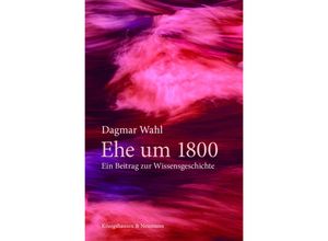 9783826078330 - Ehe um 1800 - Dagmar Wahl Kartoniert (TB)