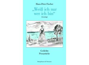 9783826078644 - »Weiß ich nur wer ich bin« (Lessing) - Hans-Peter Fischer Kartoniert (TB)