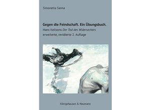 9783826078828 - Gegen die Feindschaft Ein Übungsbuch - Simonetta Sanna Kartoniert (TB)