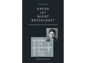 9783826079719 - Kafka ist nicht rätselhaft - Gerhard Rieck Kartoniert (TB)