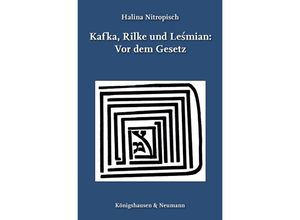 9783826081521 - Kafka Rilke und Lesmian Vor dem Gesetz - Halina Nitropisch Kartoniert (TB)