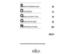 9783826081965 - Schriftenreihe der Deutschen Gesellschaft für Geschichte der Nervenheilkunde Kartoniert (TB)