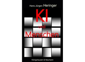 9783826081996 - KI und Menschen - Hans Jürgen Heringer Kartoniert (TB)