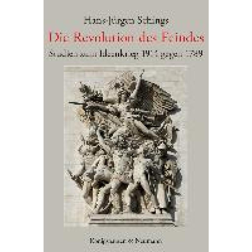 9783826083242 - Schings Hans-Jürgen Die Revolution des Feindes