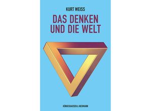 9783826084577 - Das Denken und die Welt - Kurt Weiss Kartoniert (TB)