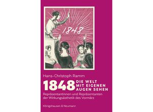 9783826086472 - 1848 Die Welt mit eigenen Augen sehen - Hans-Christoph Ramm Kartoniert (TB)