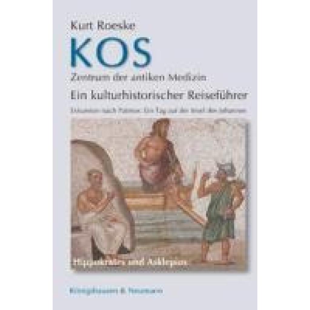 9783826086496 - Roeske Kurt Kos - Zentrum der antiken Medizin