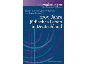 9783826087363 - 1700 Jahre jüdisches Leben in Deutschland - Brigitte Burrichter Barbara Schmitz Kartoniert (TB)