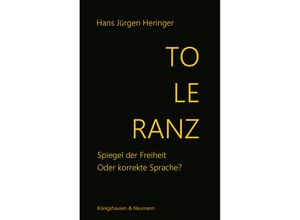 9783826087530 - Toleranz - Hans Jürgen Heringer Kartoniert (TB) 9783826087530 - Toleranz - Hans Jürgen Heringer Kartoniert (TB)