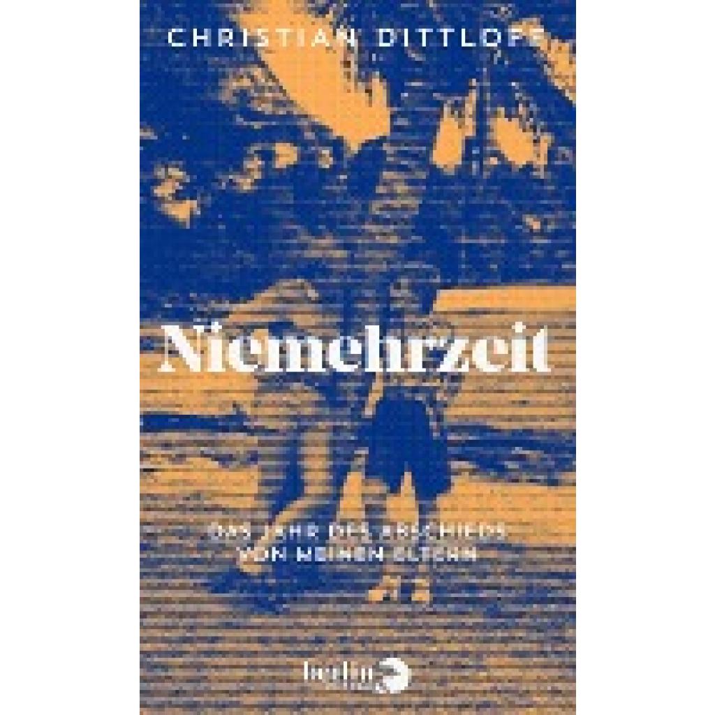 9783827014337 - Dittloff Christian Niemehrzeit