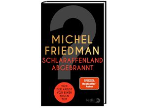 9783827014603 - Schlaraffenland abgebrannt - Michel Friedman Gebunden