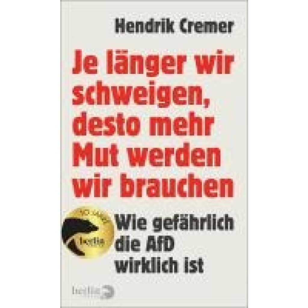 9783827015082 - Cremer Hendrik Je länger wir schweigen desto mehr Mut werden wir brauchen