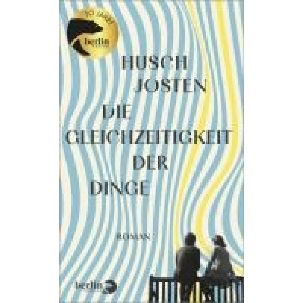 9783827015136 - Josten Husch Die Gleichzeitigkeit der Dinge