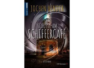 9783827193285 - Schüsse am Schiffercafé - Jochen Bender Kartoniert (TB)