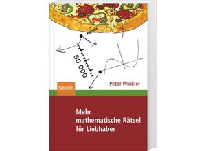 9783827423498 - Peter Winkler - GEBRAUCHT Mehr mathematische Rätsel für Liebhaber - Preis vom 12102023 050950 h