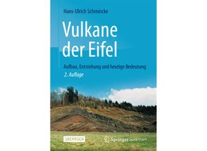 9783827429841 - Vulkane der Eifel - Hans-Ulrich Schmincke Gebunden