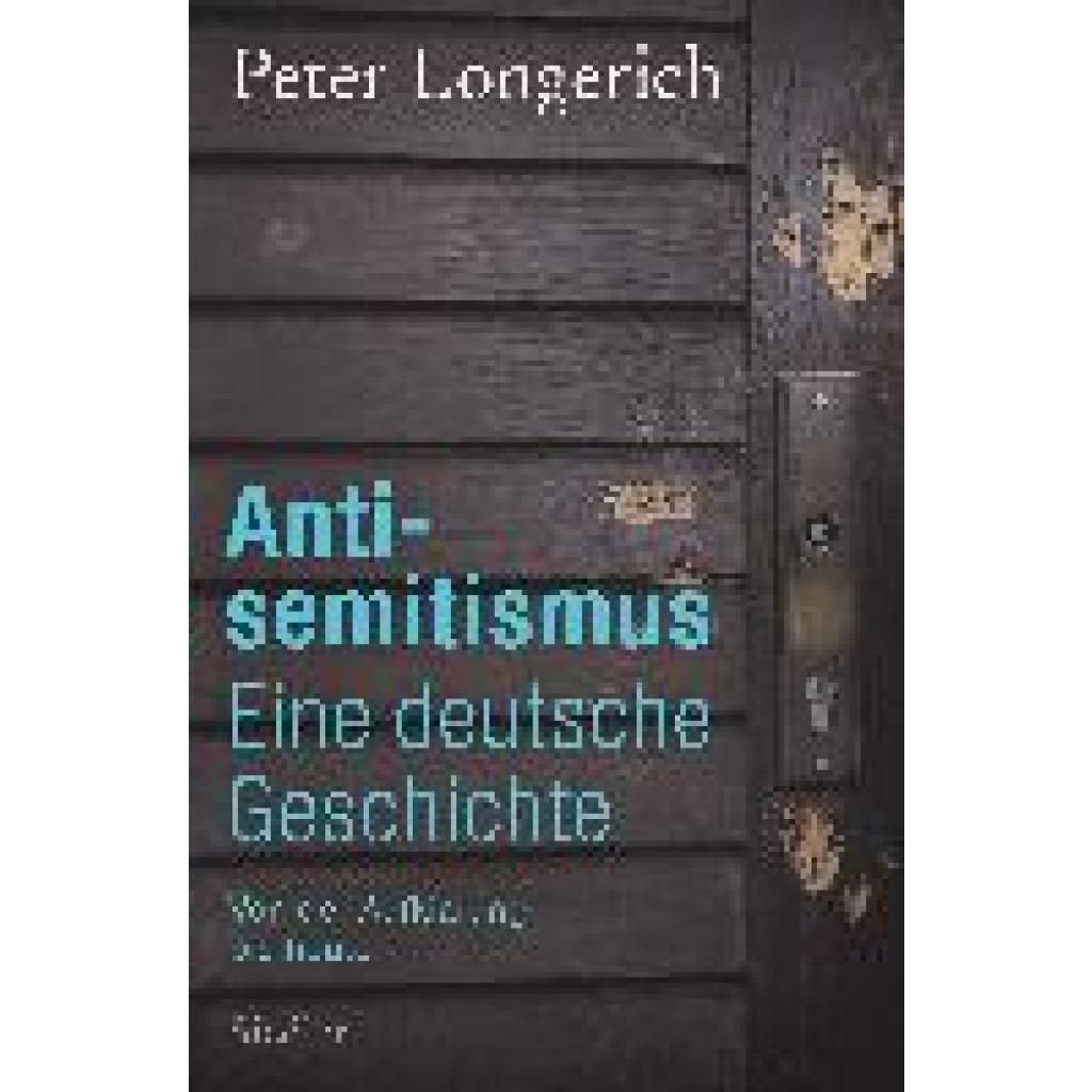 9783827500670 - Antisemitismus Eine deutsche Geschichte - Peter Longerich Gebunden 9783827500670 - Antisemitismus Eine deutsche Geschichte - Peter Longerich Gebunden