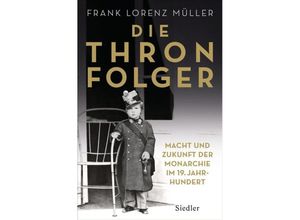 9783827500717 - Die Thronfolger - Frank Lorenz Müller Gebunden