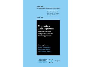 9783828205628 - Migration und Integration als wirtschaftliche und gesellschaftliche Ordnungsprobleme Gebunden