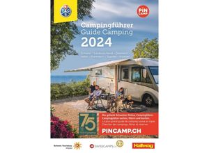 9783828310698 - Schweiz - Europa 2024 Campingführer TCS m 1 Karte - Touring Club Schweiz Kartoniert (TB)