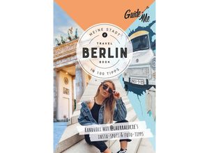 9783828310711 - GuideMe Travel Book Berlin - Reiseführer - Laura Lucie Kartoniert (TB)