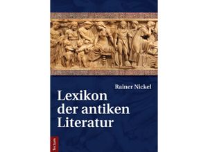 9783828833692 - Lexikon der antiken Literatur - Rainer Nickel Gebunden