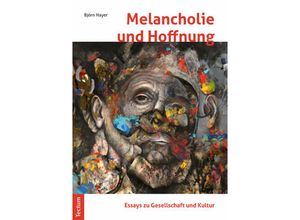 9783828839151 - Melancholie und Hoffnung - Björn Hayer Kartoniert (TB)