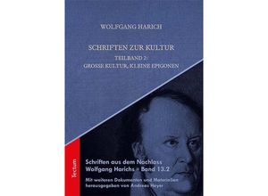 9783828844568 - Schriften aus dem Nachlass Wolfgang Harichs   132   Schriften zur Kultur - Wolfgang Harich Andreas Heyer Gebunden