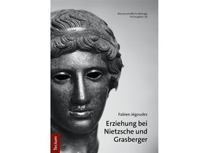 9783828848771 - Erziehung bei Nietzsche und Grasberger - Fabien Jégoudez Kartoniert (TB)