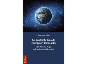 9783828849082 - Zur Geschichte der nicht gelungenen Klimapolitik - Friedemann Müller Kartoniert (TB)