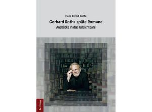 9783828849327 - Gerhard Roths späte Romane - Hans-Bernd Bunte Kartoniert (TB)