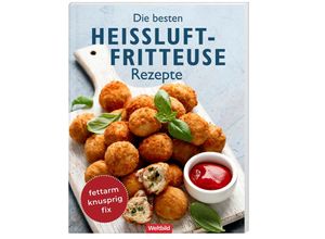 9783828936997 - Die besten Heißluftfritteuse Rezepte Hochwertige Broschur