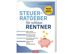 9783828940826 - Der Steuerratgeber für schlaue Rentner - Ulrich Grasberger Hochwertige Broschur