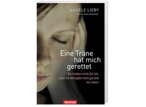 9783828940932 - Eine Träne hat mich gerettet - Angèle Lieby Hervé de Chalendar Taschenbuch