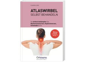 9783828954694 - Atlaswirbel selbst behandeln - Claudia Lenz Hochwertige Broschur