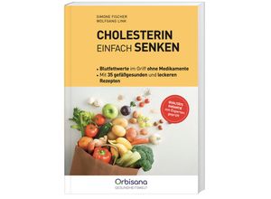 9783828954700 - Cholesterin einfach senken - Simone Fischer Wolfgang Link Hochwertige Broschur