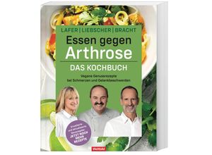 9783828954724 - Essen gegen Arthrose Neuausgabe - Johann Lafer Roland Liebscher-Bracht Petra Bracht Flex Einband