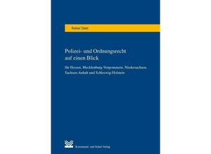 9783829313964 - Polizei- und Ordnungsrecht auf einen Blick für Hessen Mecklenburg-Vorpommern Niedersachsen Sachsen-Anhalt und Schleswig-Holstein - Reiner Stein Kartoniert (TB)