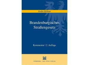 9783829314862 - Brandenburgisches Straßengesetz Kommentar - André Böttner Kartoniert (TB)