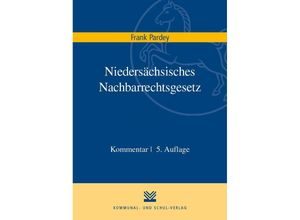 9783829315081 - Niedersächsisches Nachbarrechtsgesetz Kommentar - Frank Pardey Kartoniert (TB)